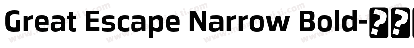 Great Escape Narrow Bold字体转换